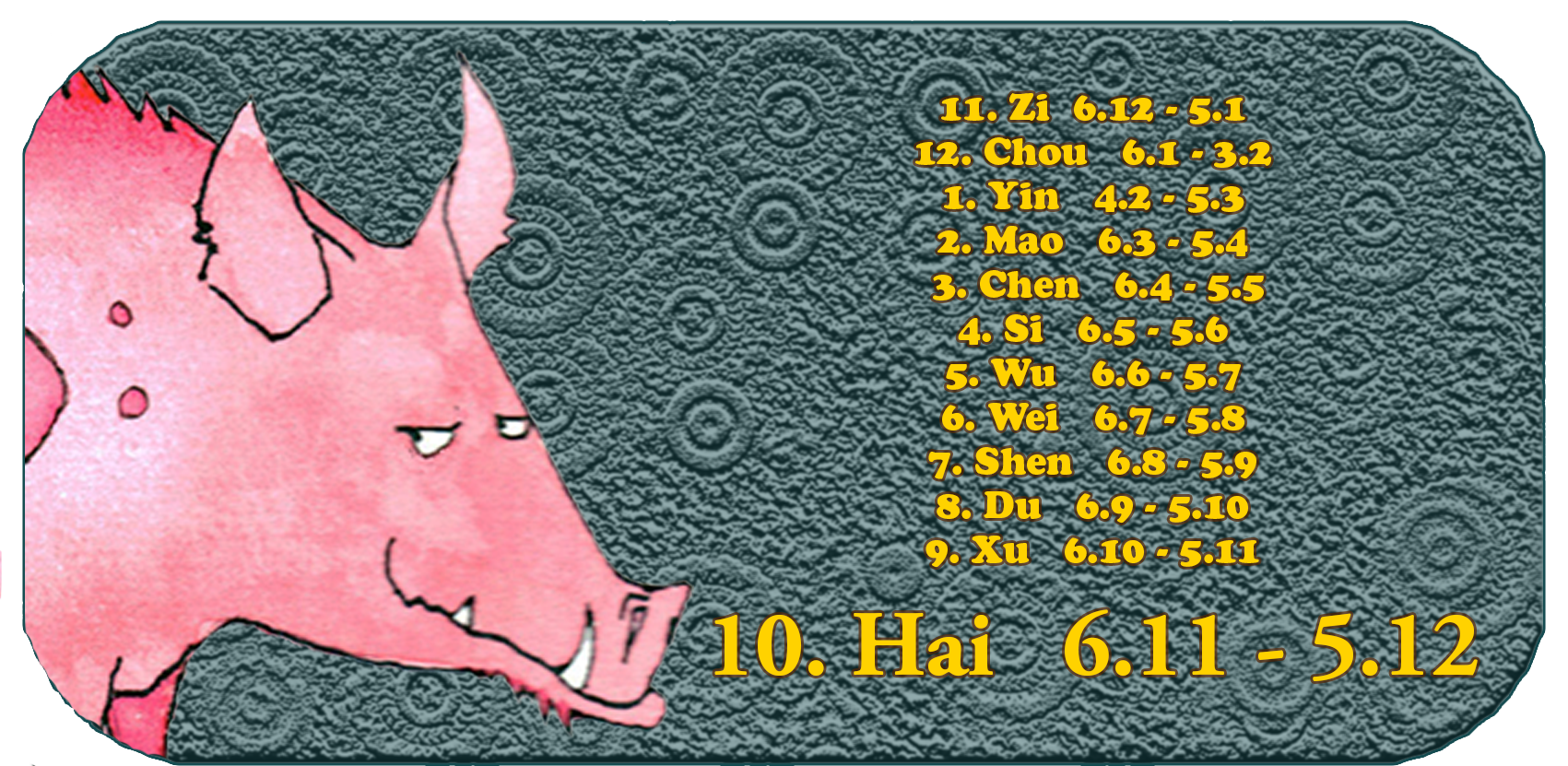 Zodíaco Chinês | Os Doze Animais Chineses | Porco, novembro, mês 10, Hai